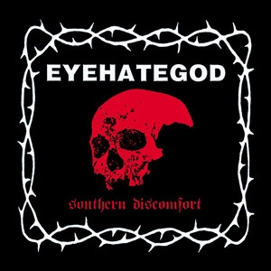 دانلود آهنگ Southern Discomfort - Demo از Eyehategod
