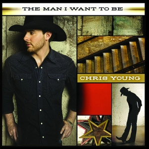 دانلود آهنگ The Man I Want to Be از Chris Young