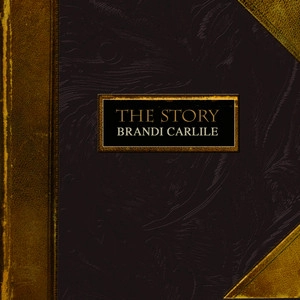 دانلود آهنگ The Story از Brandi Carlile