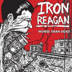 دانلود آلبوم Worse Than Dead از Iron Reagan