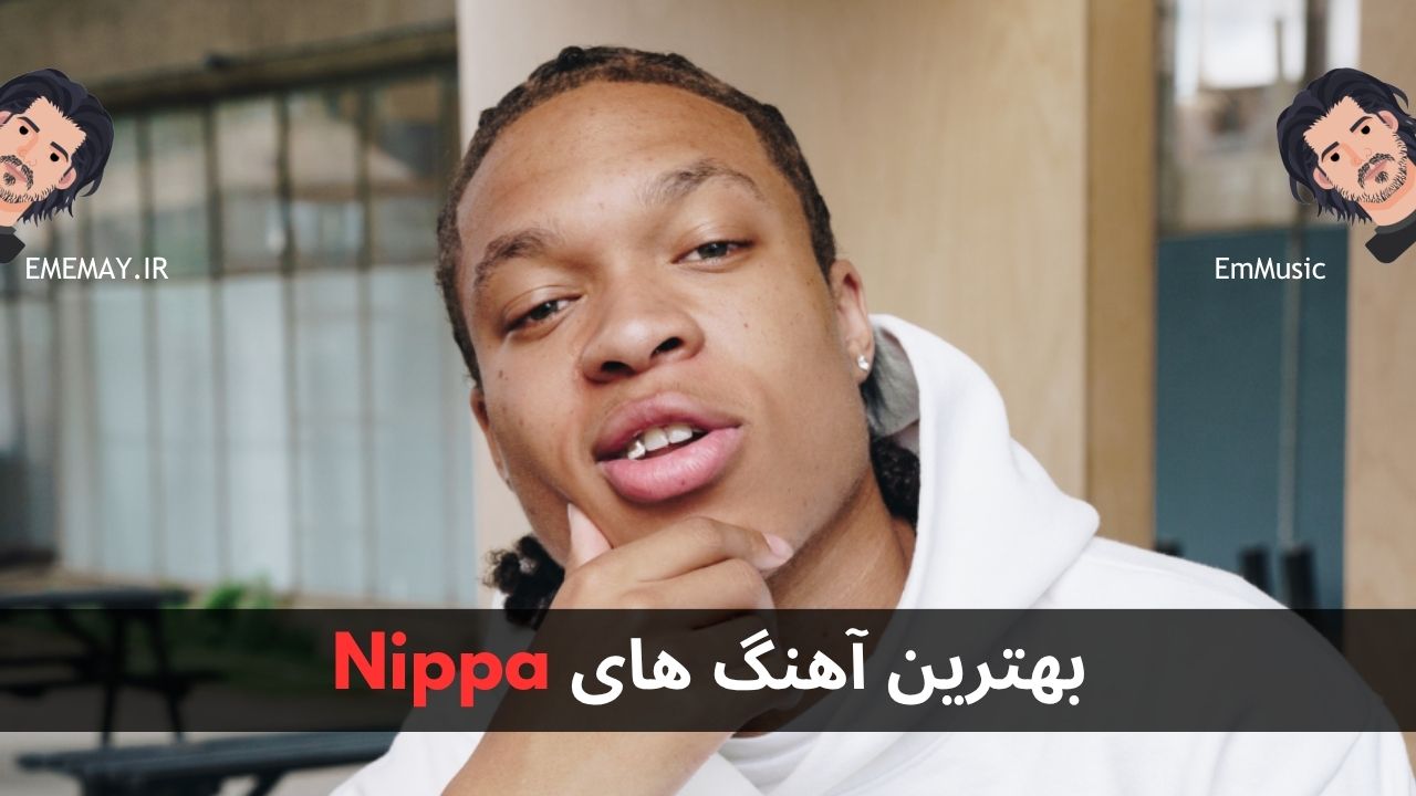 بهترین آهنگ های Nippa