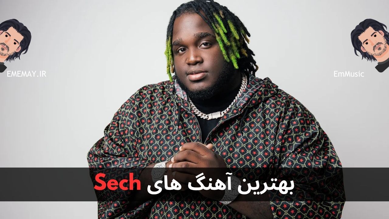 بهترین آهنگ های Sech