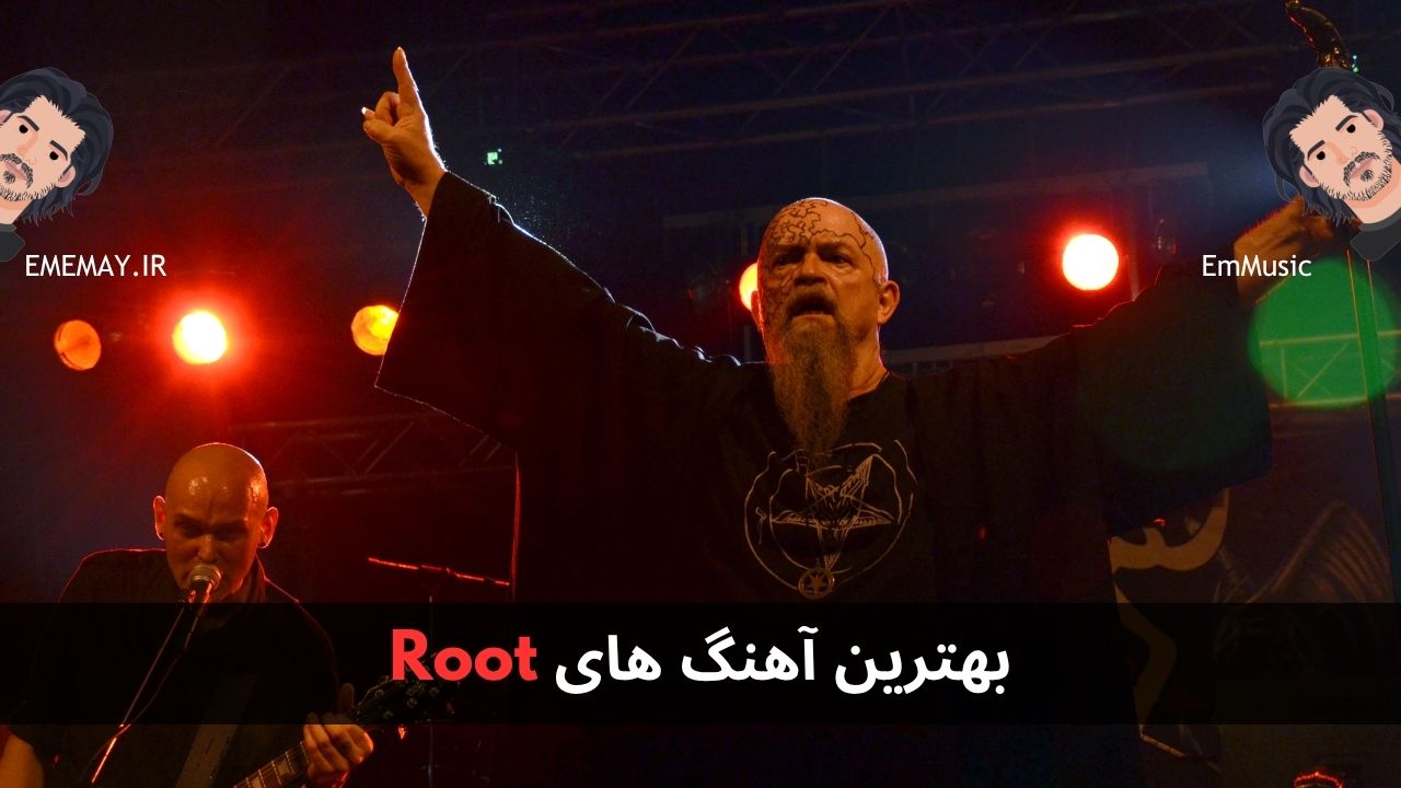 بهترین آهنگ های Root