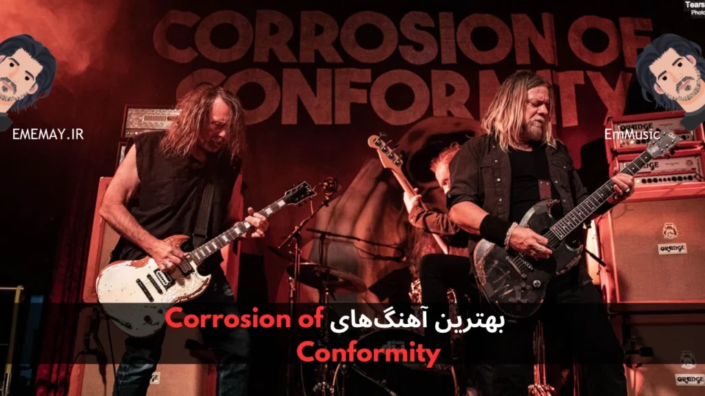 بهترین آهنگ های Corrosion of Conformity