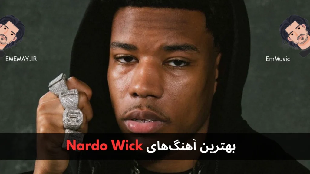 بهترین آهنگ های Nardo Wick