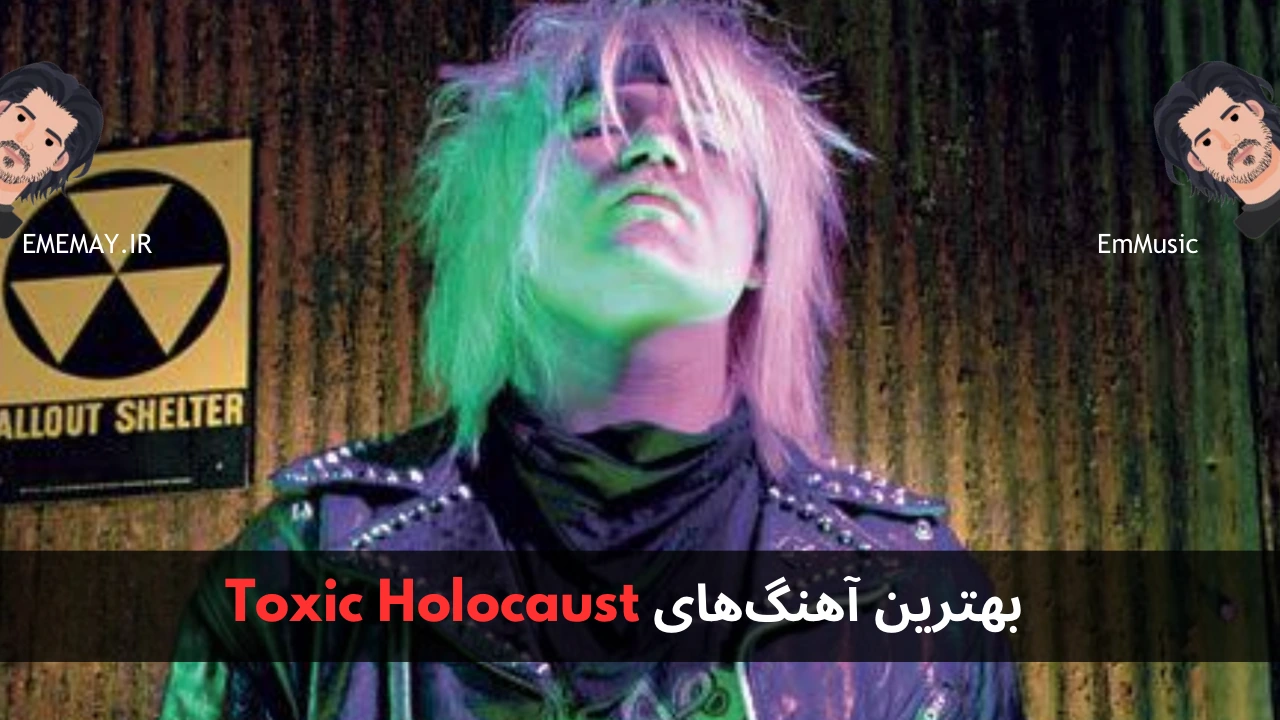 بهترین آهنگ های Toxic Holocaust